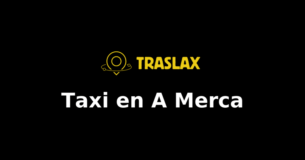 Taxi y traslado en A Merca