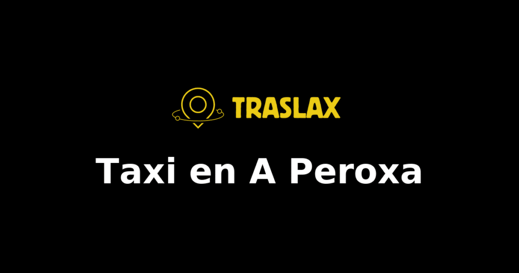 Taxi y traslado en A Peroxa