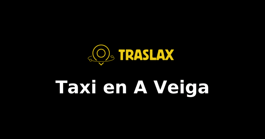Taxi y traslado en A Veiga