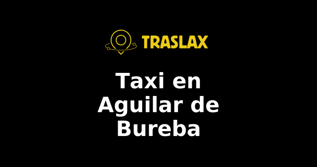 Taxi y traslado en Aguilar de Bureba