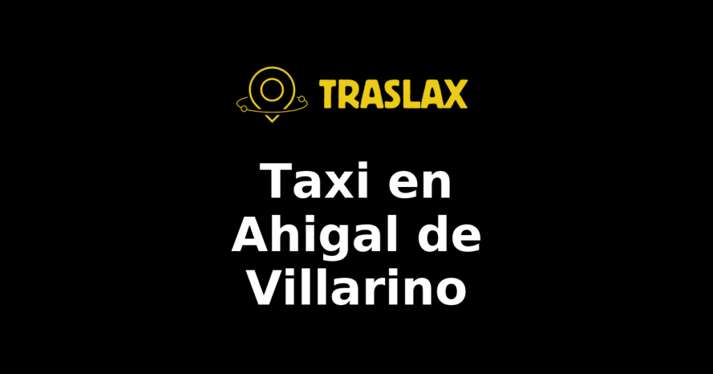 Taxi y traslado en Ahigal de Villarino