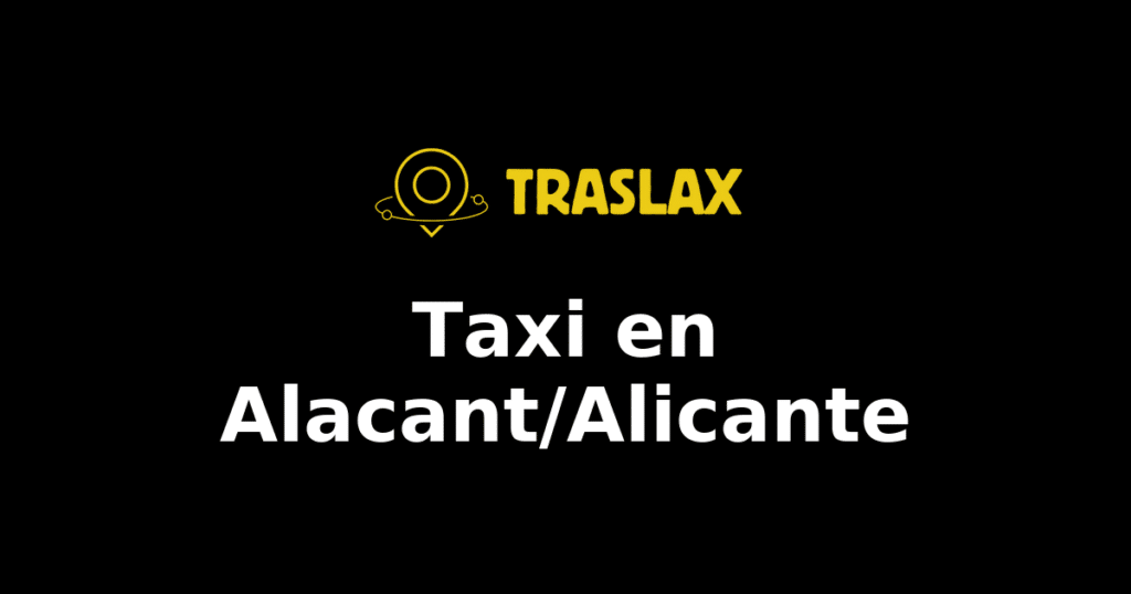 Taxi y traslado en Alacant/Alicante