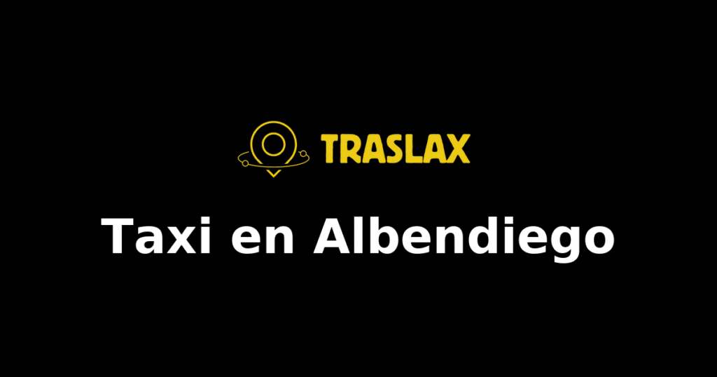 Taxi y traslado en Albendiego