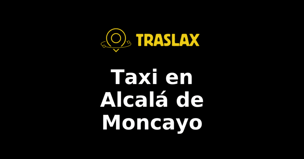 Taxi y traslado en Alcalá de Moncayo