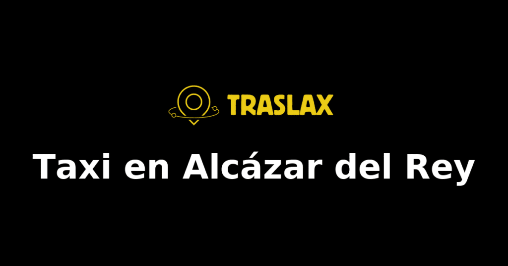 Taxi y traslado en Alcázar del Rey