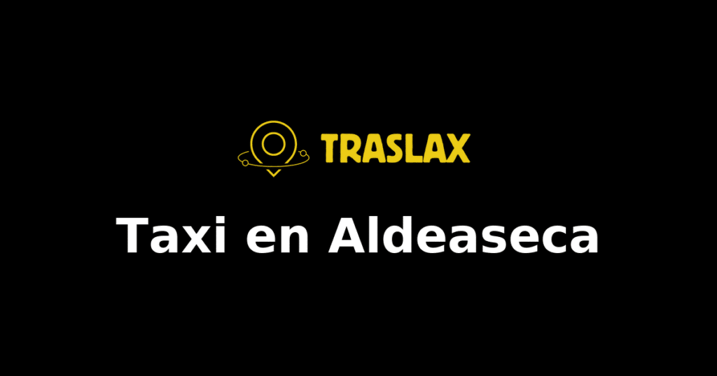 Taxi y traslado en Aldeaseca