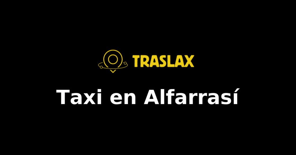 Taxi y traslado en Alfarrasí