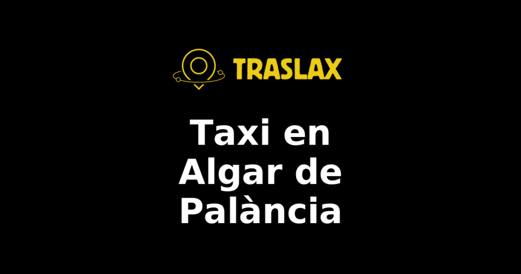 Taxi y traslado en Algar de Palància