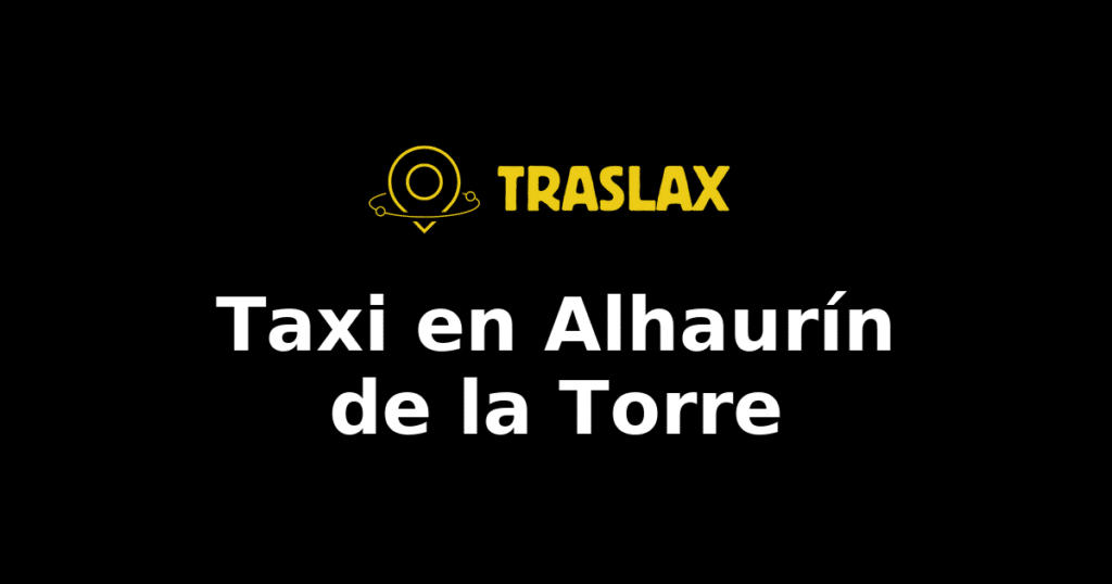 Taxi y traslado en Alhaurín de la Torre
