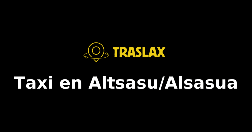 Taxi y traslado en Altsasu/Alsasua