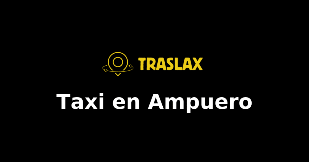 Taxi y traslado en Ampuero