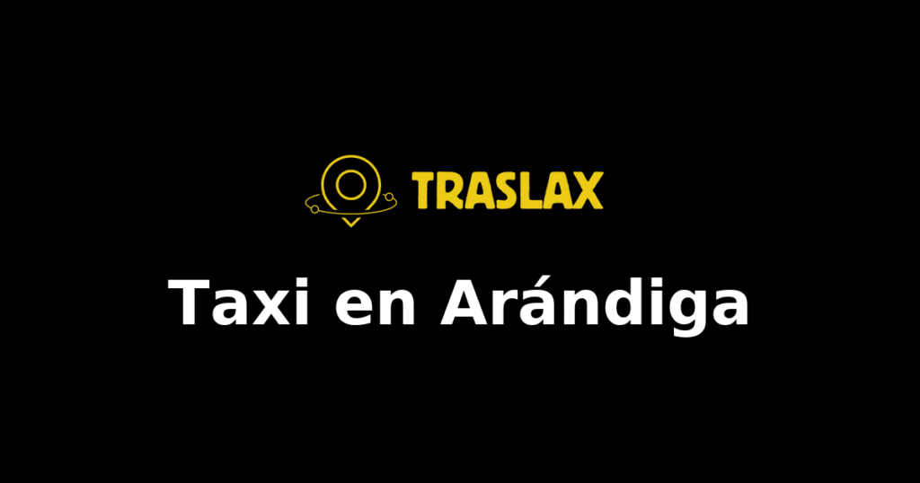 Taxi y traslado en Arándiga