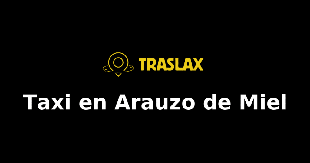 Taxi y traslado en Arauzo de Miel