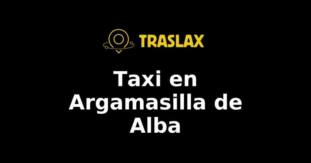 Taxi y traslado en Argamasilla de Alba