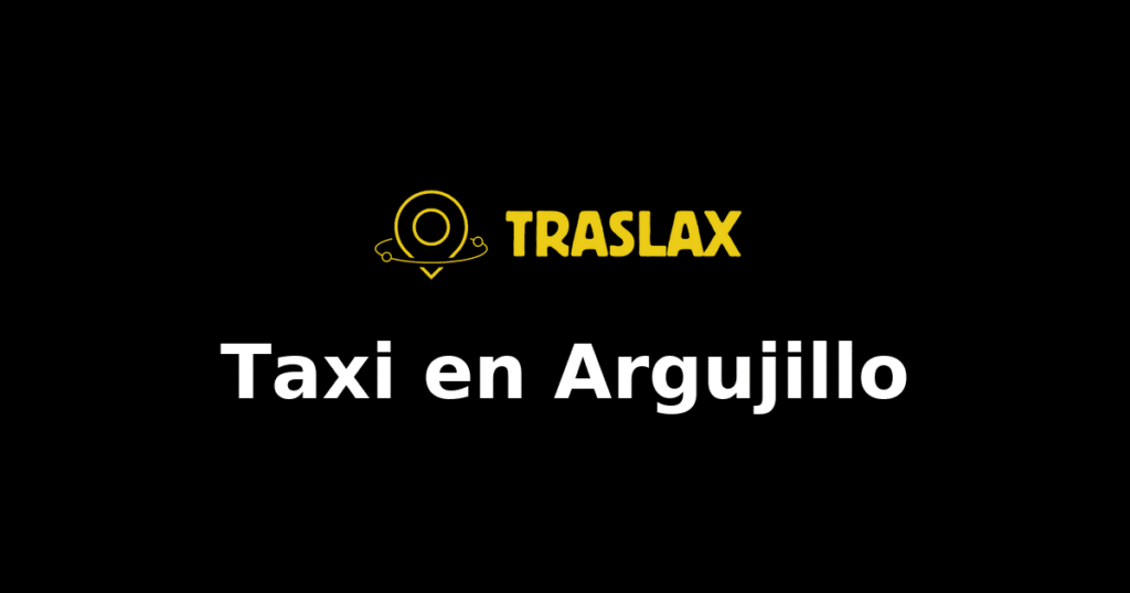 Taxi y traslado en Argujillo