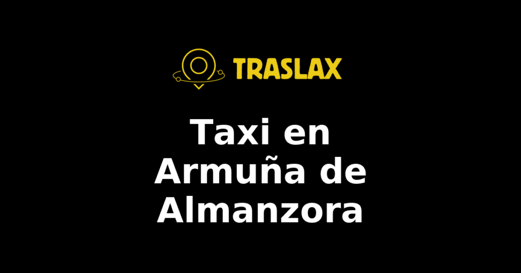 Taxi y traslado en Armuña de Almanzora