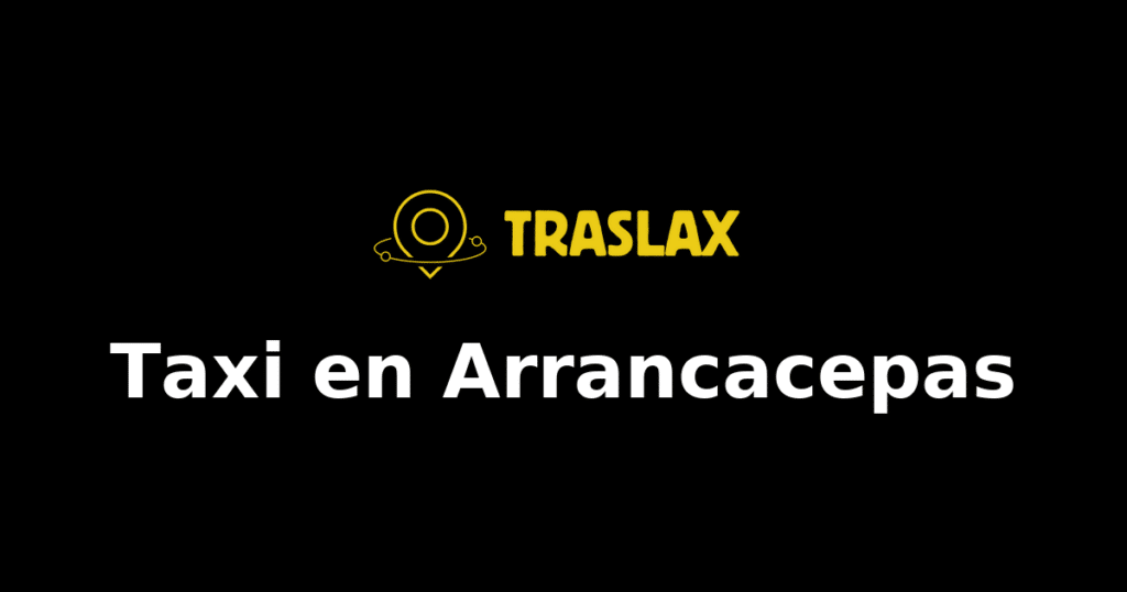 Taxi y traslado en Arrancacepas