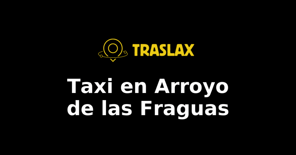 Taxi y traslado en Arroyo de las Fraguas
