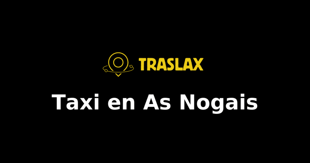 Taxi y traslado en As Nogais
