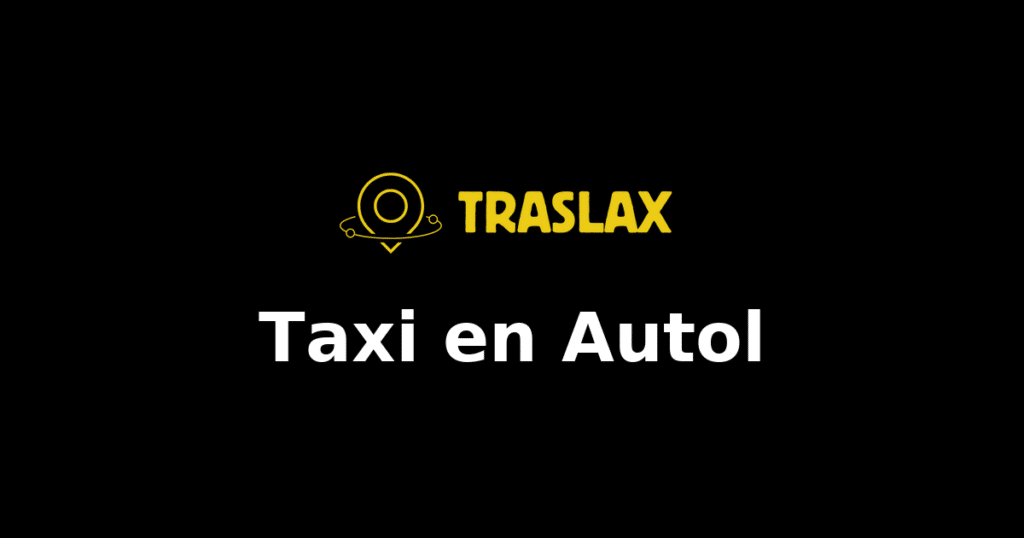 Taxi y traslado en Autol