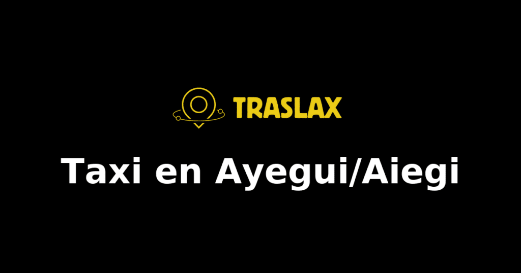 Taxi y traslado en Ayegui/Aiegi