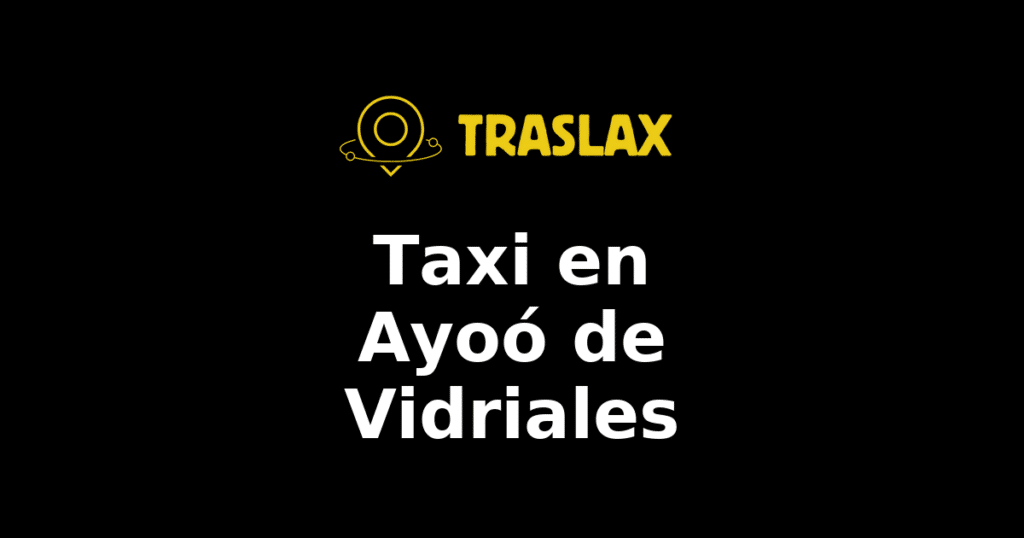 Taxi y traslado en Ayoó de Vidriales