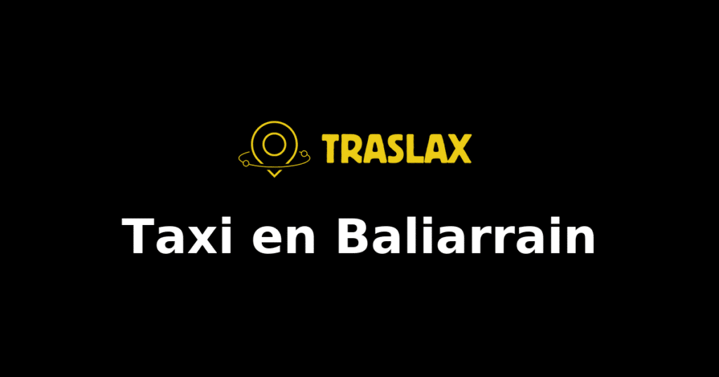 Taxi y traslado en Baliarrain