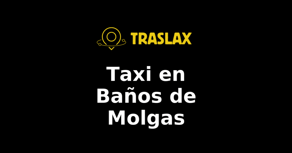 Taxi y traslado en Baños de Molgas