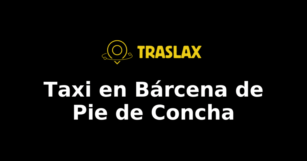 Taxi y traslado en Bárcena de Pie de Concha