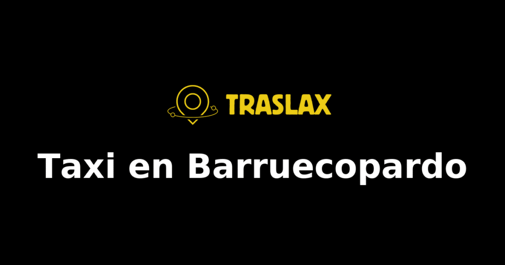 Taxi y traslado en Barruecopardo