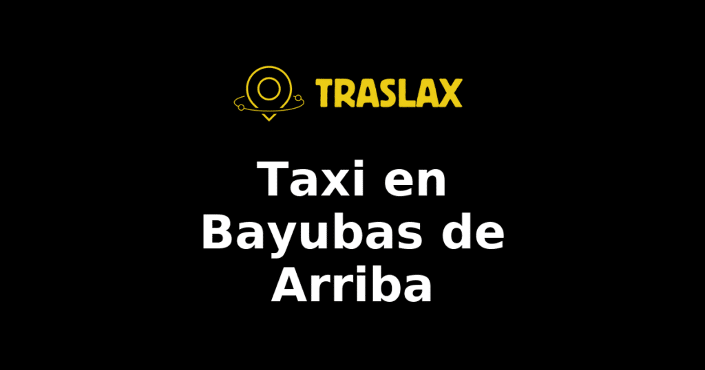 Taxi y traslado en Bayubas de Arriba