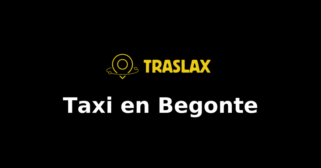 Taxi y traslado en Begonte
