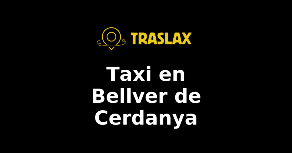 Taxi y traslado en Bellver de Cerdanya