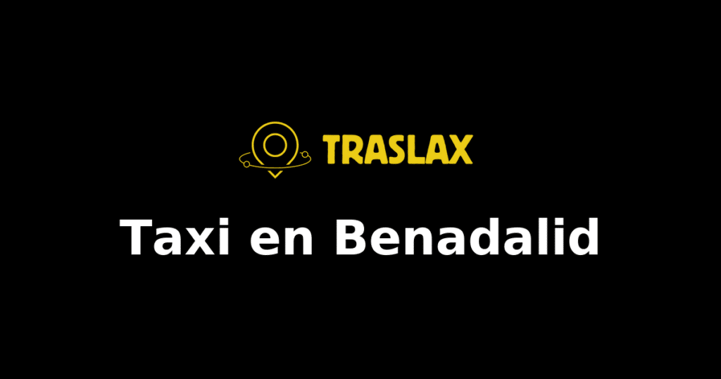 Taxi y traslado en Benadalid