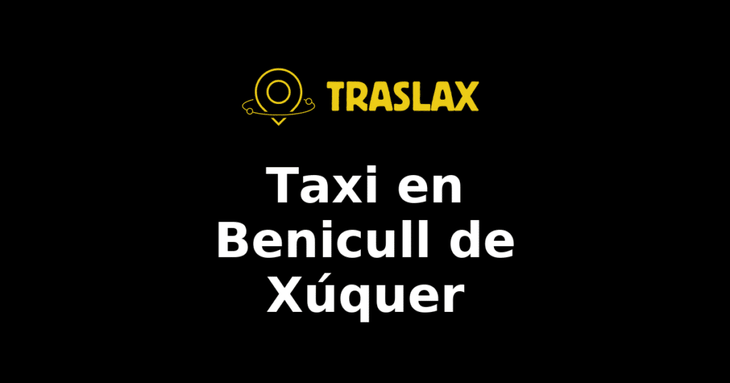 Taxi y traslado en Benicull de Xúquer