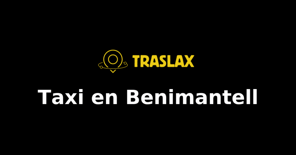 Taxi y traslado en Benimantell