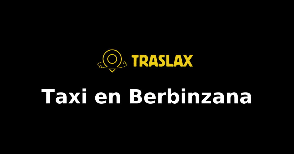 Taxi y traslado en Berbinzana