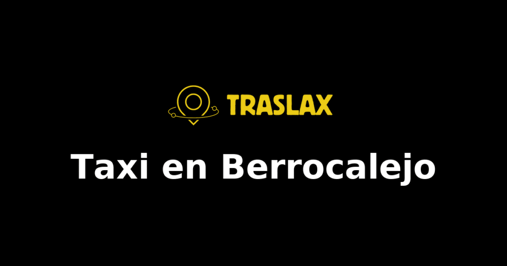 Taxi y traslado en Berrocalejo