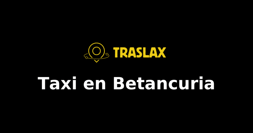 Taxi y traslado en Betancuria