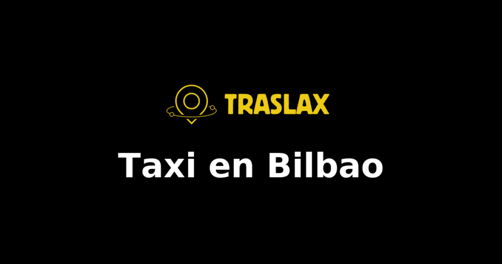 Taxi y traslado en Bilbao