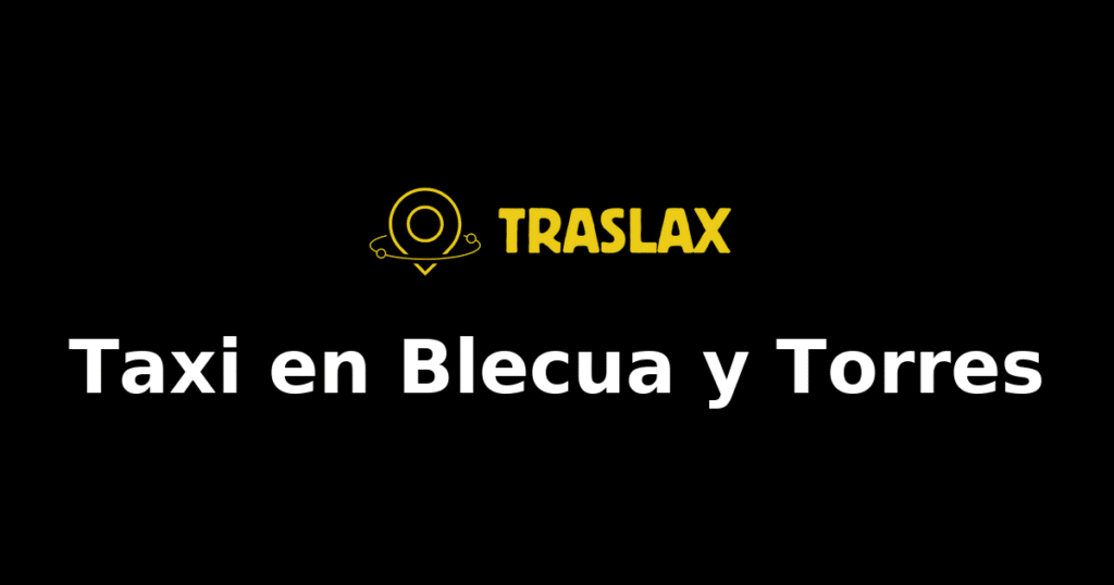 Taxi y traslado en Blecua y Torres