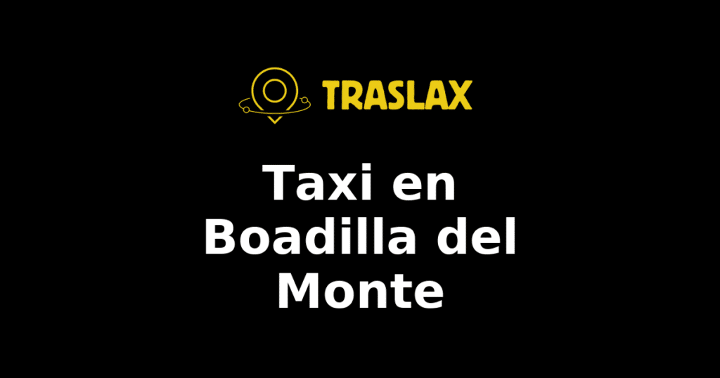Taxi y traslado en Boadilla del Monte
