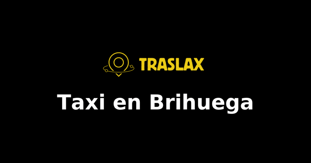 Taxi y traslado en Brihuega