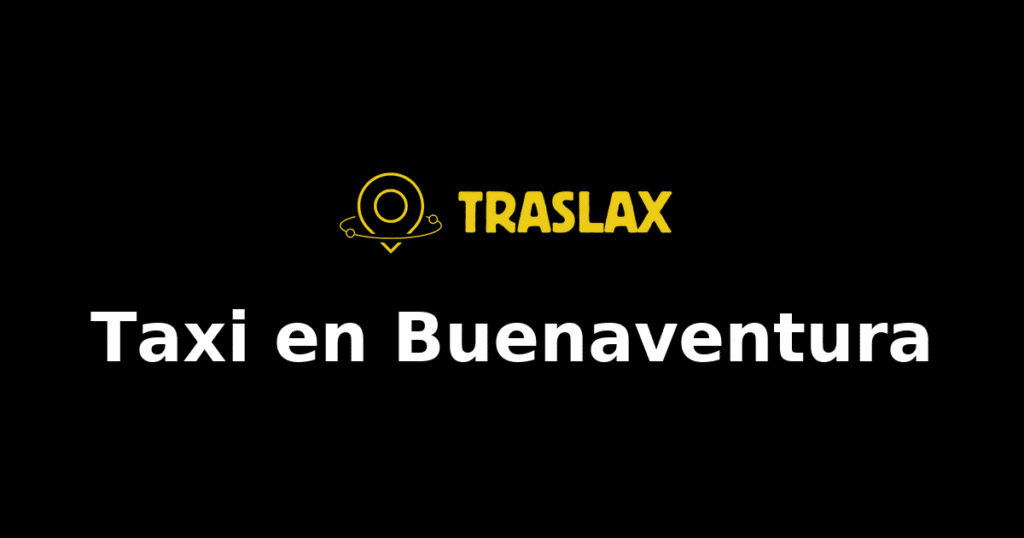Taxi y traslado en Buenaventura