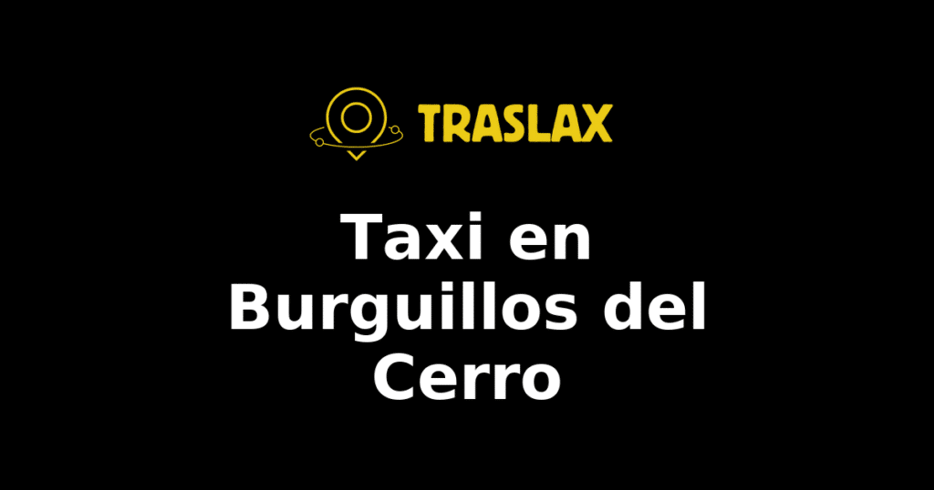 Taxi y traslado en Burguillos del Cerro