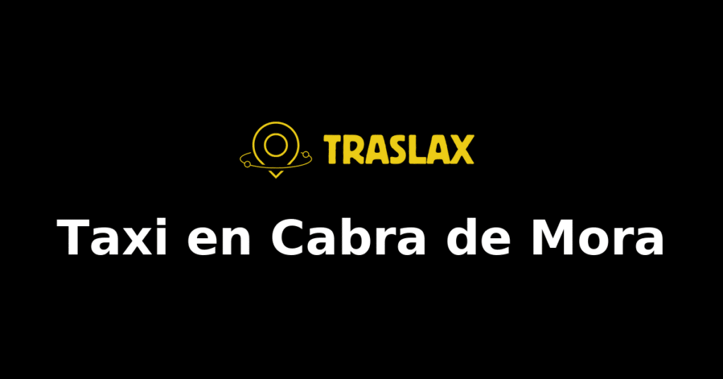 Taxi y traslado en Cabra de Mora