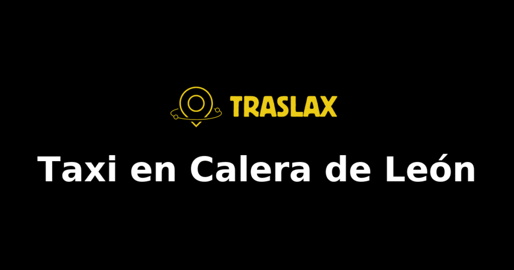 Taxi y traslado en Calera de León