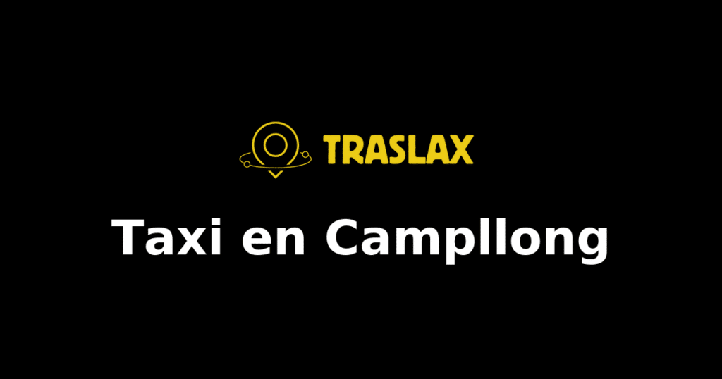 Taxi y traslado en Campllong