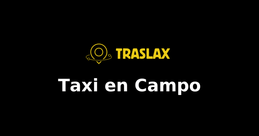 Taxi y traslado en Campo