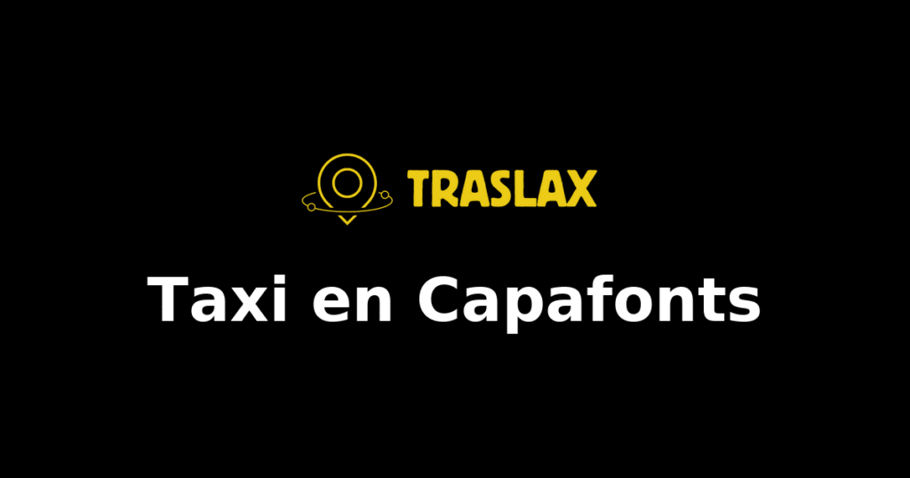 Taxi y traslado en Capafonts